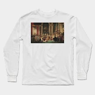 Coronation of Emperor Napoleon I and Coronation of the Empress Josephine in Notre-Dame de Paris, December 2, 1804 by Jacques-Louis David and Georges Rouget Long Sleeve T-Shirt